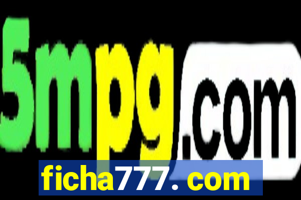 ficha777. com