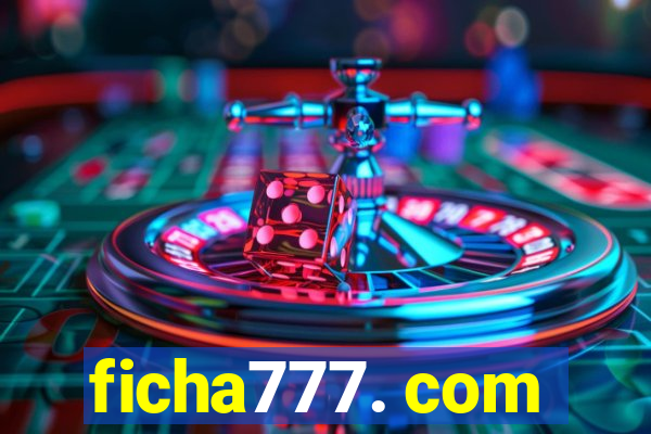 ficha777. com