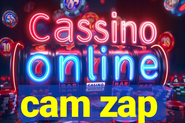 cam zap