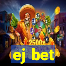 ej bet