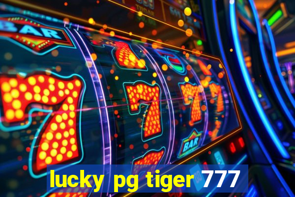 lucky pg tiger 777