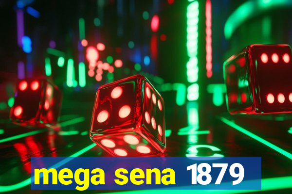 mega sena 1879