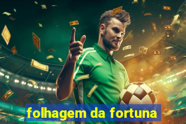 folhagem da fortuna