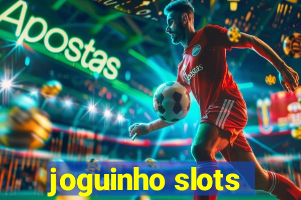 joguinho slots