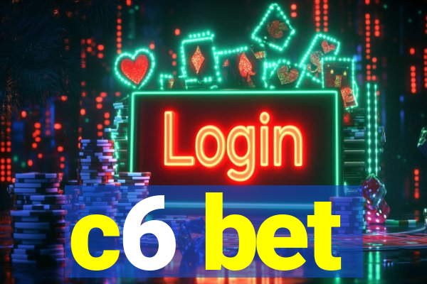 c6 bet