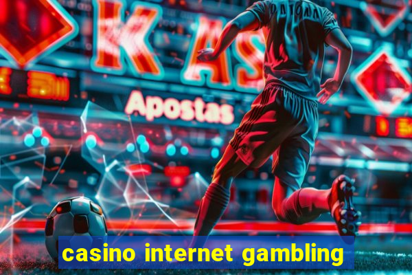 casino internet gambling