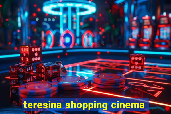 teresina shopping cinema