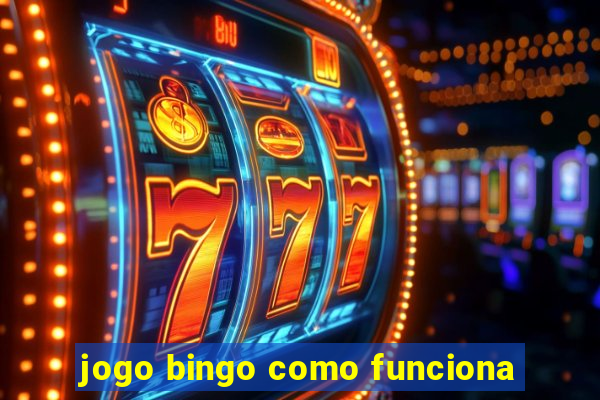 jogo bingo como funciona