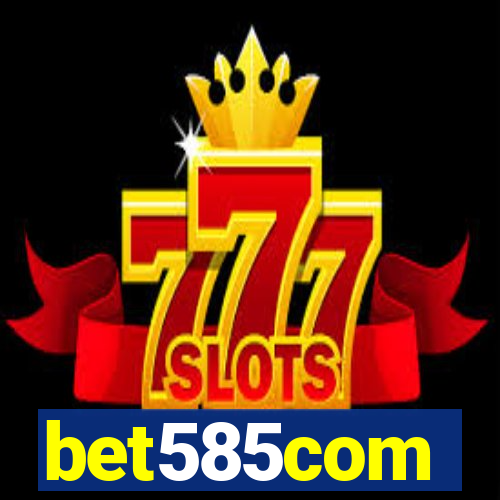 bet585com