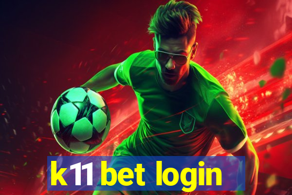 k11 bet login