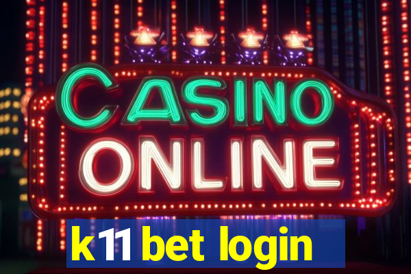 k11 bet login