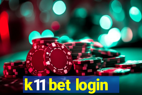 k11 bet login