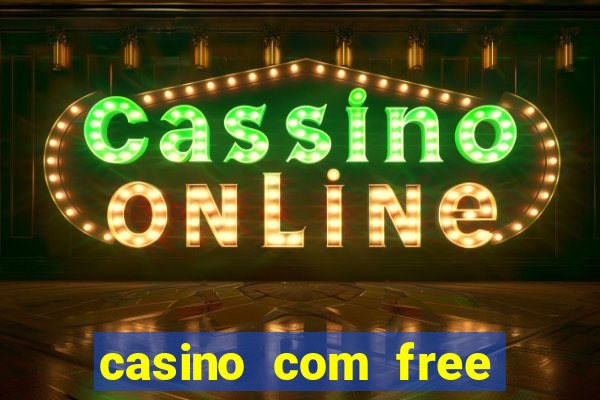 casino com free bonus no deposit