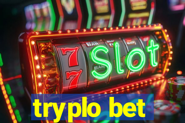 tryplo bet