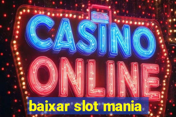 baixar slot mania