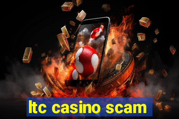 ltc casino scam