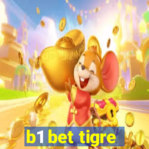 b1 bet tigre