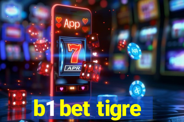 b1 bet tigre