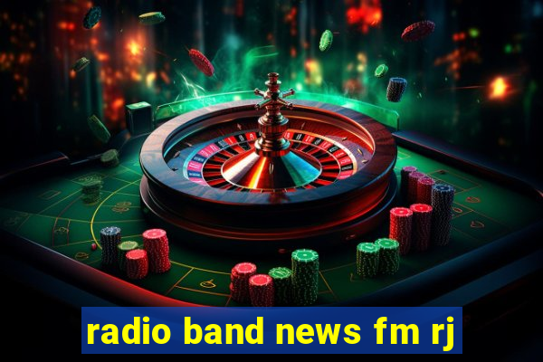 radio band news fm rj