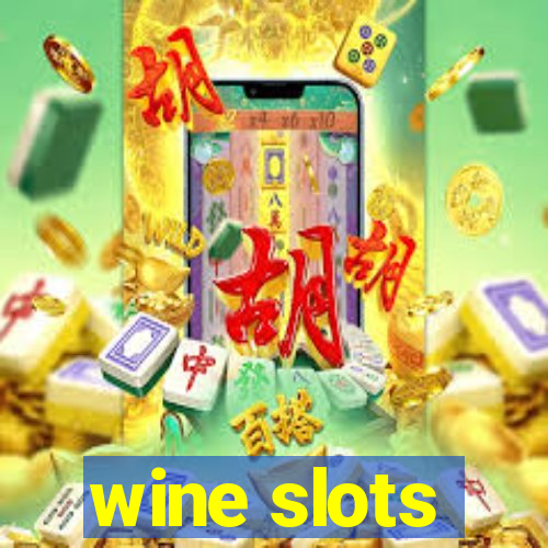 wine slots