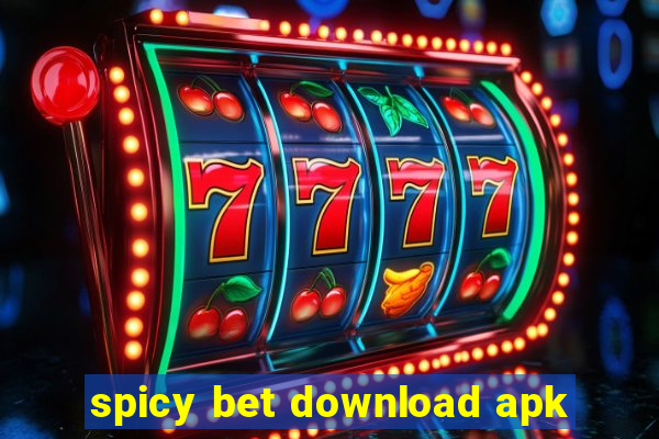 spicy bet download apk