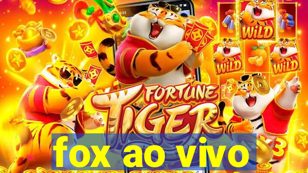 fox ao vivo