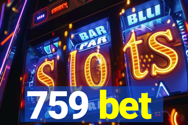 759 bet