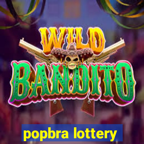 popbra lottery