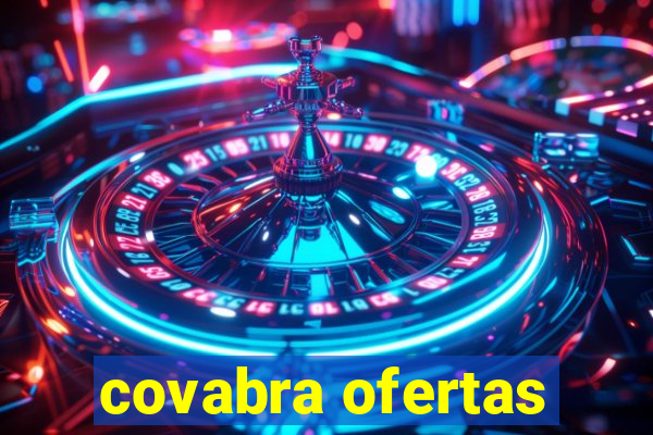 covabra ofertas