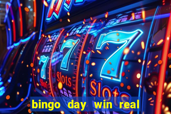 bingo day win real money cash app