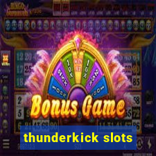 thunderkick slots