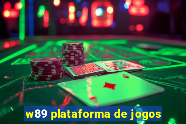 w89 plataforma de jogos