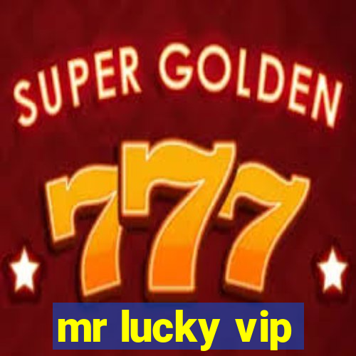 mr lucky vip