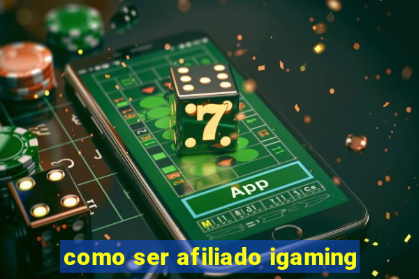 como ser afiliado igaming