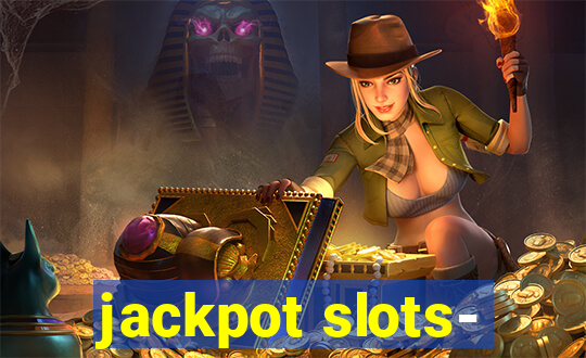 jackpot slots-