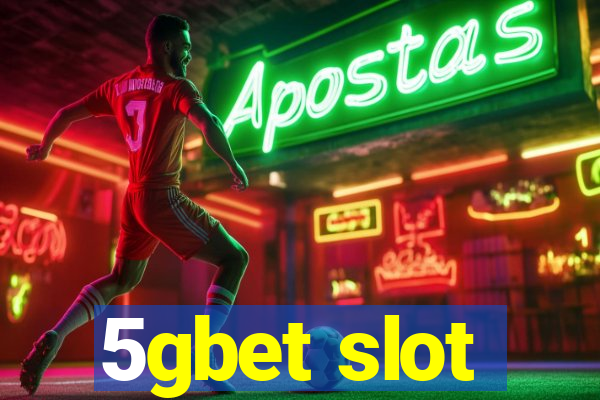 5gbet slot