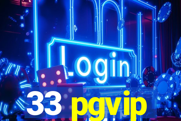 33 pgvip