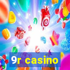 9r casino