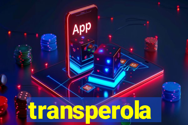 transperola