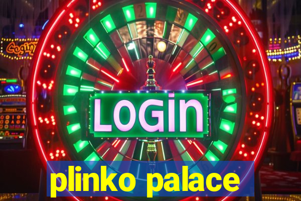 plinko palace