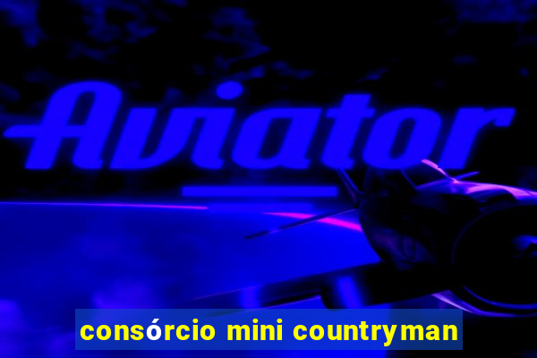 consórcio mini countryman