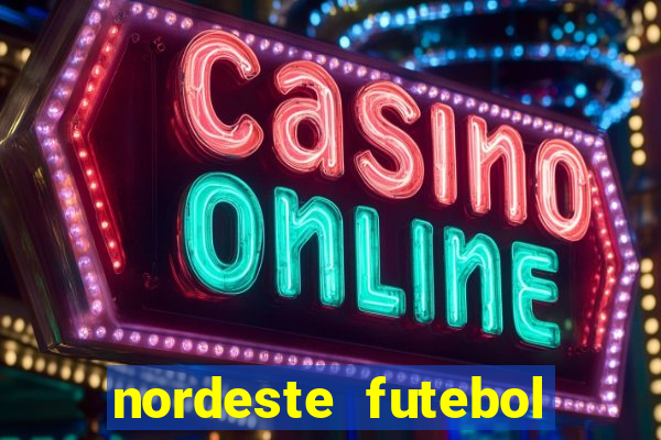 nordeste futebol net vip