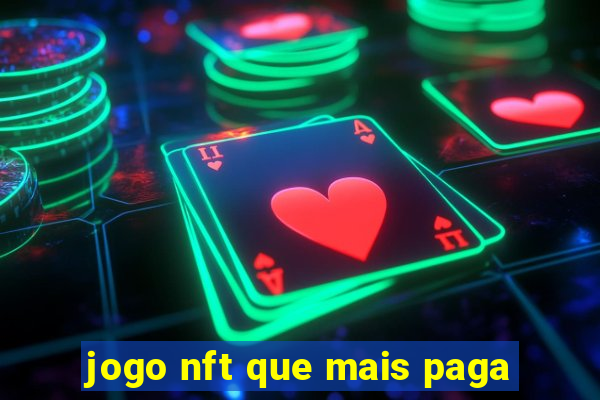 jogo nft que mais paga