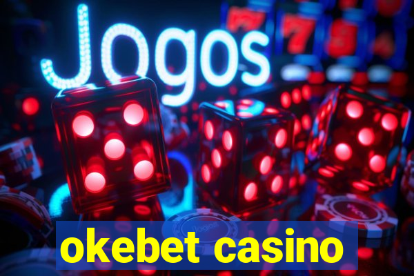 okebet casino