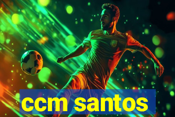 ccm santos