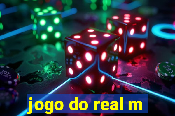 jogo do real m