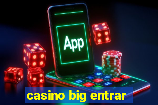 casino big entrar