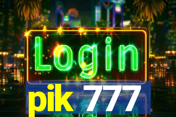 pik 777