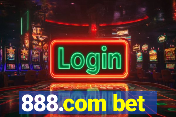 888.com bet