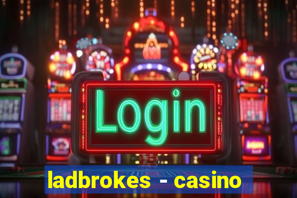 ladbrokes - casino